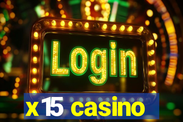 x15 casino